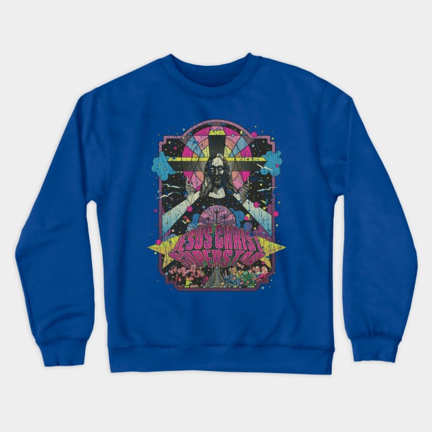 Psychedelic Jesus Christ Superstar 1971 Crewneck Sweatshirt by JCD666